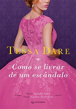 Como se livrar de um escândalo (Spindle Cove, #5; Castles Ever After, #4)