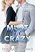 Must Be Crazy by Deborah Garland Must Be Crazy by Deborah Garland
