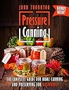 Pressure Canning:...