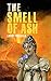 The Smell of Ash (Four Weir...