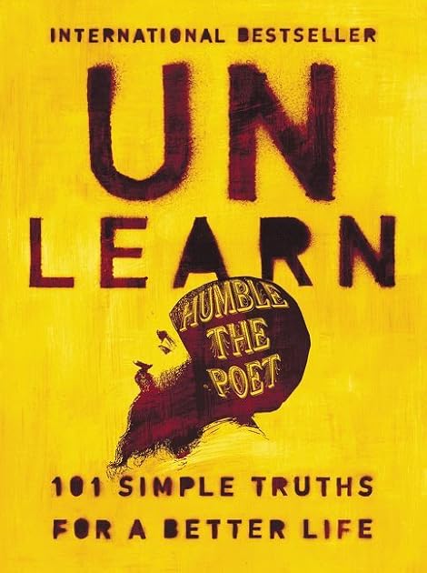 Unlearn: 101 Simple Truths for a Better Life