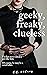 Geeky, Freaky, Clueless (Cr...