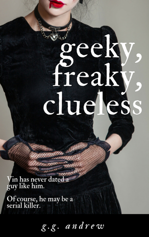 Geeky, Freaky, Clueless (Crazy, Sexy, Ghoulish, #4)