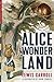 Alice in Wonderland (Illustrated): Alice’s Adventures in Wonderland, Through the Looking-Glass, and The Hunting of the Snark
