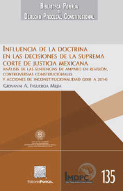 Influencia de la doctrina en las decisiones de la suprema corte de justicia mexicana