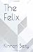 The Felix by Kinnari Setty