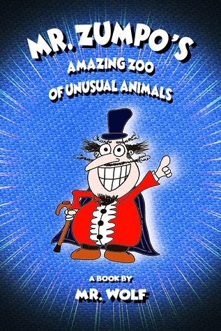 Mr. Zumpo's Amazing Zoo of Unusual Animals