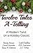 Twelve Tales A-Telling: A Modern Twist on a Holiday Classic