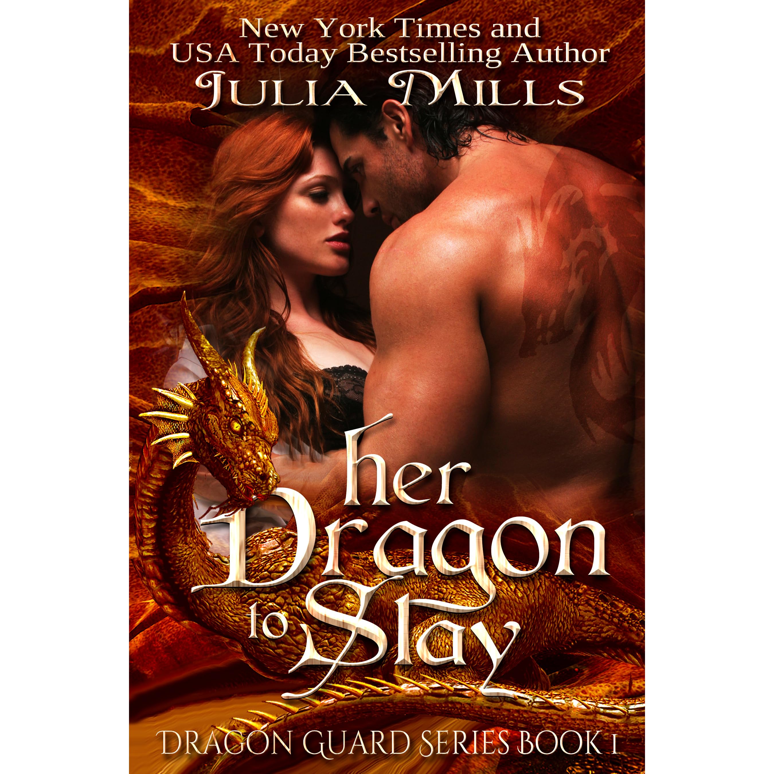 Her Dragon To Slay Dragon Guards 1 By Julia Mills