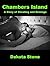 Chambers Island: A Story of...