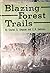 Blazing Forest Trails