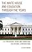The White House and Educati...
