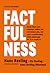 Factfulness by Hans Rosling Factfulness by Hans Rosling