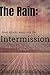 Intermission (The Rain, #2)