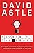 Rewording the Brain: How cryptic crosswords can improve your memory and boost the power and agility of your brain: The Brain-Benefits of Cryptic Crosswords