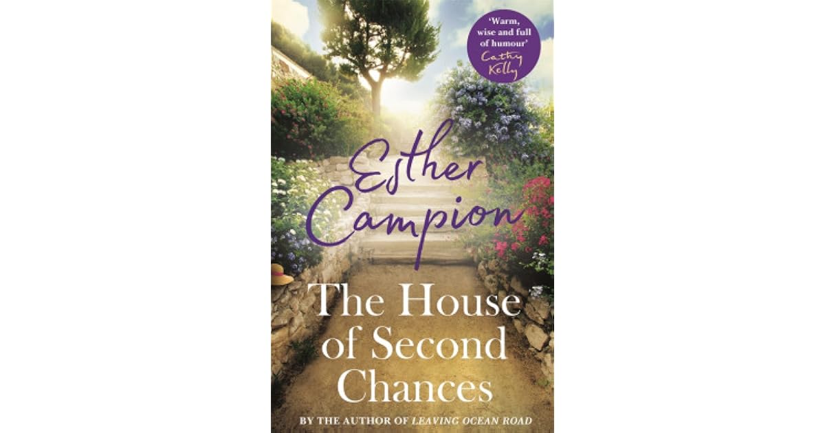 The House of Second Chances by Esther Campion