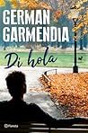 Di Hola by Germán Garmendia