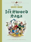 Walt Disney's Mickey Mouse: The Ice Sword Saga - Book 1
