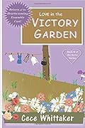 Love in the Victory Garden