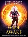 Wide Awake by K.B. Anne