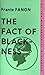 The Fact of Blackness by Frantz Fanon