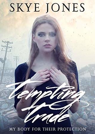 Tempting Trade (Desolate Lands, #1)