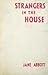 Strangers in the House