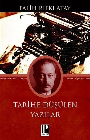 Tarihe Düşülen Yazılar (Paperback)