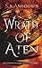 Wrath of Aten (Descendants ...