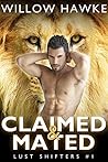 Claimed & Mated (Lust Shifters Book 1)