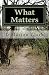 What Matters: The Five Most...
