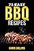 75 Easy BBQ Recipes