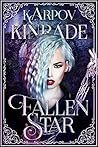 Fallen Star by Karpov Kinrade