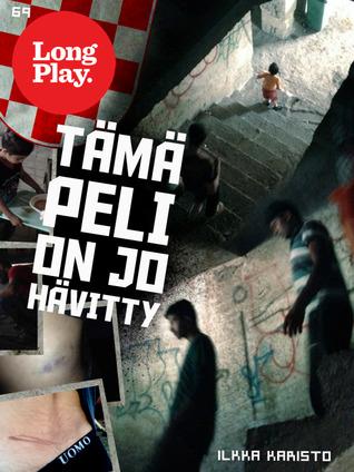 Tämä peli on jo hävitty