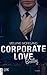 Corporate Love - Bentley (Vested Interest, #1)