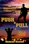 Push & Pull by Brigham Vaughn