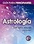 Astrología. Guía para principiantes by Lali Duperti