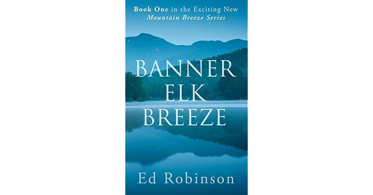 Banner Elk Breeze Mountain Breeze 1 By Ed Robinson