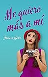 Me quiero más a mí (Ellas #2)