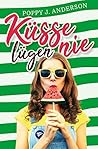 Küsse lügen nie by Poppy J. Anderson