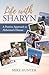 Life with Sharyn by Michael  Hunter