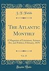 The Atlantic Monthly, Vol. 25