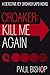 Croaker: Kill Me Again (Fey Croaker Book 1)