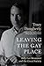 Leaving the Gay Place by Tracy Daugherty