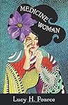Medicine Woman by Lucy H. Pearce