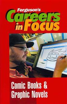 Comic Books and Graphic Novels (Ferguson's Careers in Focus)