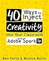 40 Ways to Inject Creativity Into Your Classroom with Adobe Spark