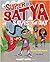 Super Satya Saves the Day