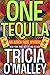 One Tequila (Althea Rose Mystery #1)