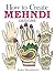 How to Create Mehndi Designs (Dover How to Draw)